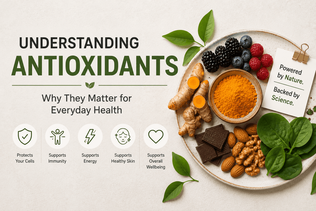 Understanding Antioxidants: Why They Matter for Everyday Health